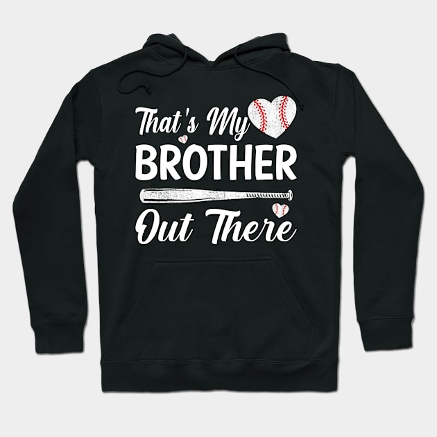 That's My Brother Out There Baseball Sisters Day Hoodie by eyelashget